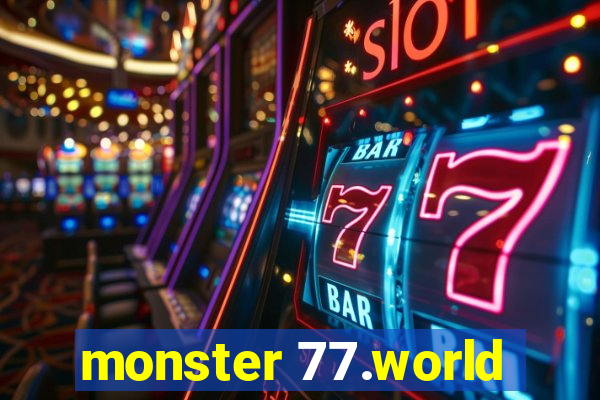 monster 77.world